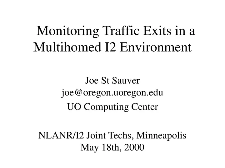 monitoring traffic exits in a multihomed i2 environment