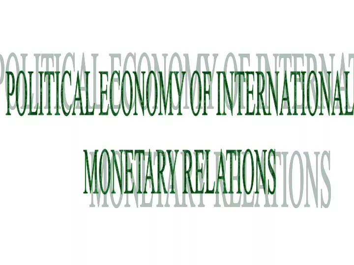 political economy of international monetary