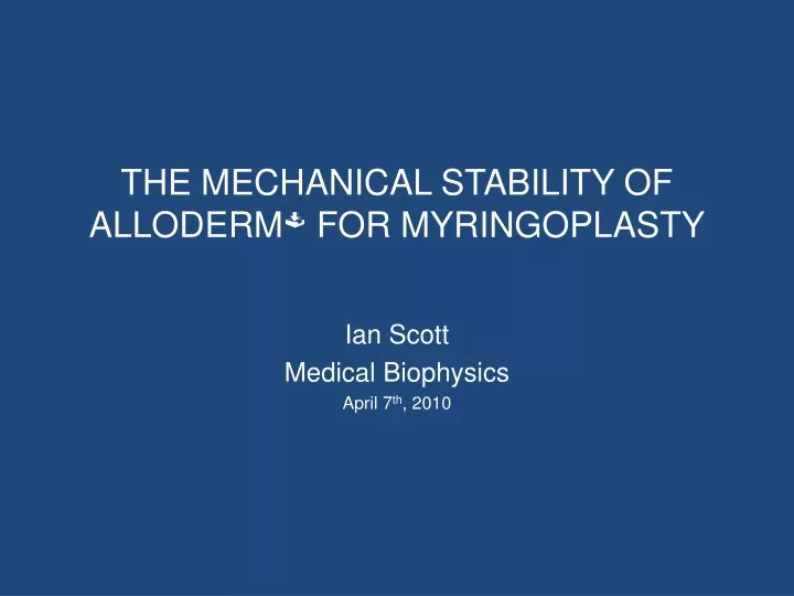 the mechanical stability of alloderm for myringoplasty