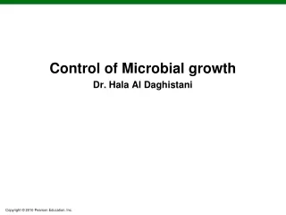 Control of Microbial growth Dr. Hala Al Daghistani