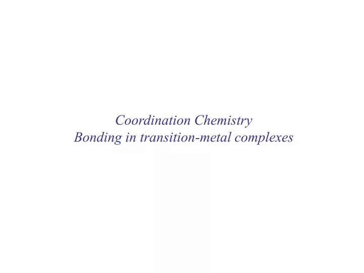 coordination chemistry bonding in transition