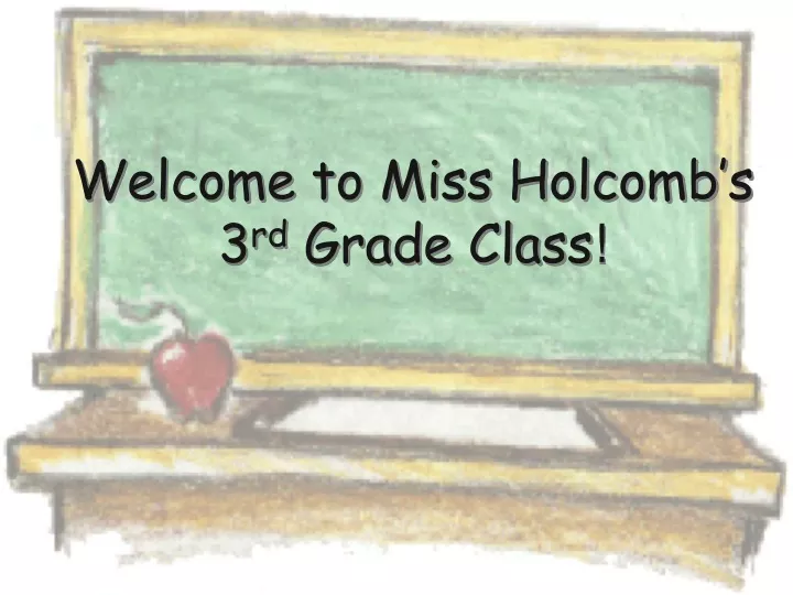 welcome to miss holcomb s 3 rd grade class