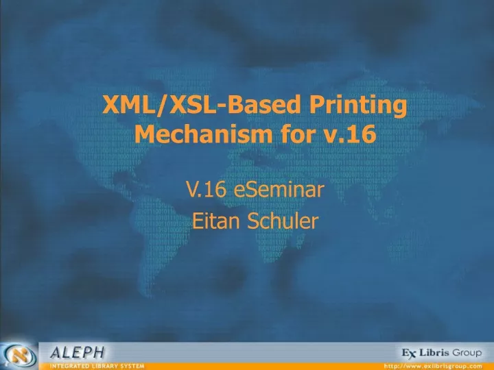 xml xsl based printing mechanism for v 16