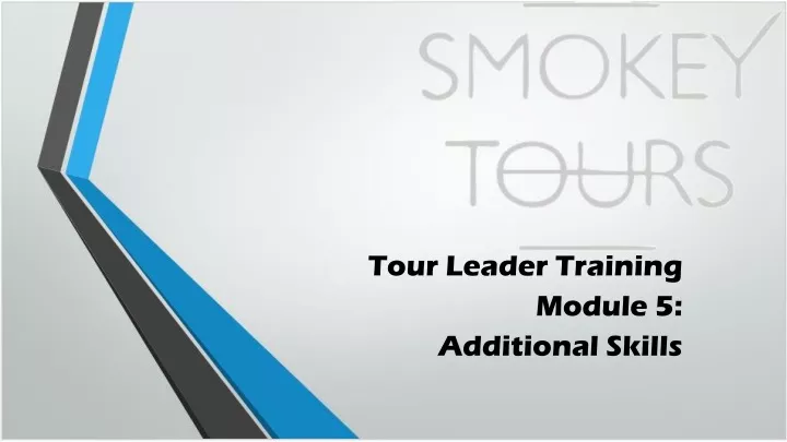 tour leader training module 5 additional skills