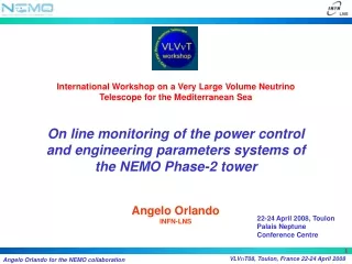 International Workshop on a Very Large Volume Neutrino Telescope for the Mediterranean Sea
