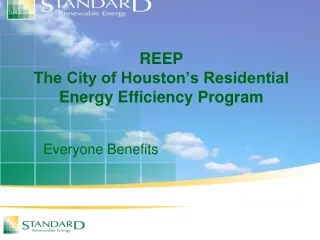 REEP The City of Houston’s Residential Energy Efficiency Program