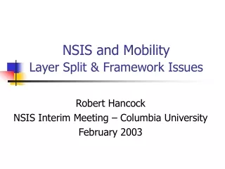 NSIS and Mobility Layer Split &amp; Framework Issues