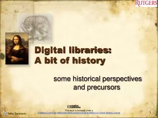 Digital libraries:  A bit  of history