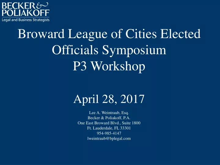 broward league of cities elected officials symposium p3 workshop april 28 2017