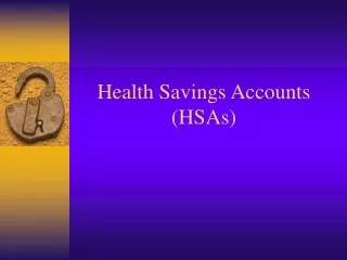 Health Savings Accounts (HSAs)