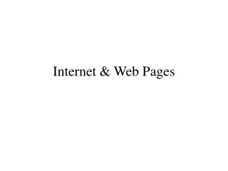 Internet &amp; Web Pages