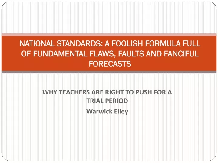 national standards a foolish formula full of fundamental flaws faults and fanciful forecasts