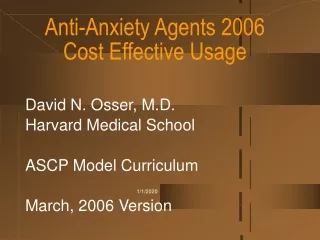 Anti-Anxiety Agents 2006      Cost Effective Usage