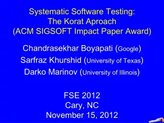 Systematic Software Testing: The Korat Aproach (ACM SIGSOFT Impact Paper Award)