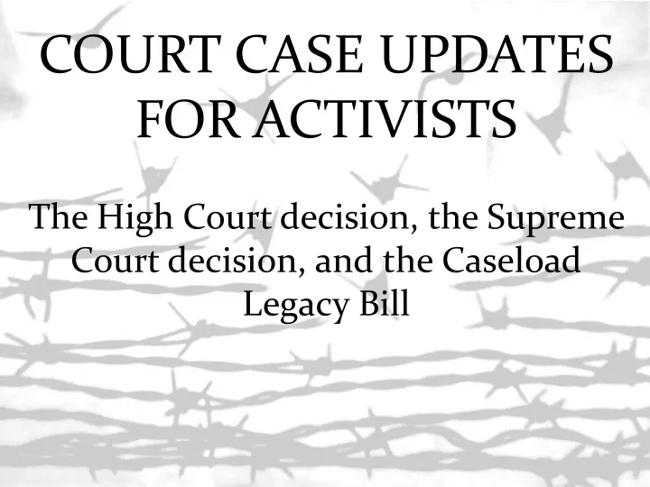 court case updates for activists the high court