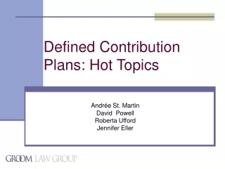Defined Contribution Plans: Hot Topics