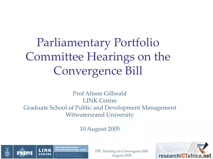 parliamentary portfolio committee hearings on the convergence bill