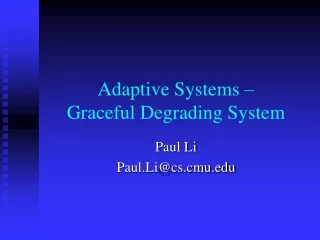 Adaptive Systems – Graceful Degrading System