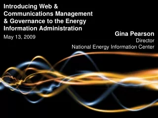 Gina Pearson Director National Energy Information Center