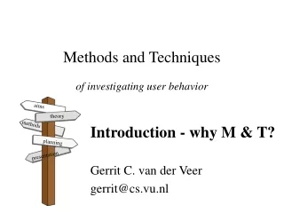 Methods and Techniques of investigating user behavior