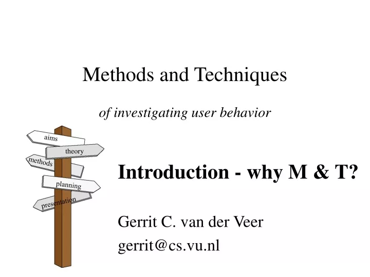 methods and techniques of investigating user behavior
