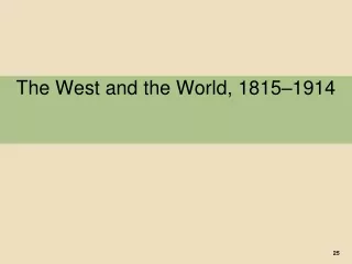 The West and the World, 1815–1914