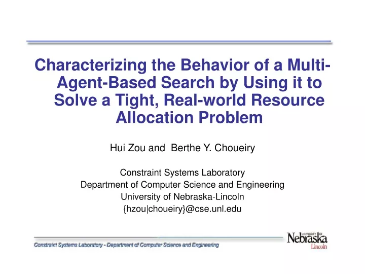 characterizing the behavior of a multi agent