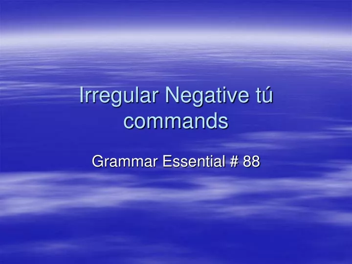 irregular negative t commands