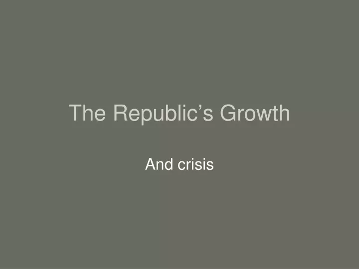 the republic s growth