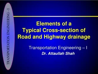 Elements of a  Typical Cross-section of Road and Highway drainage