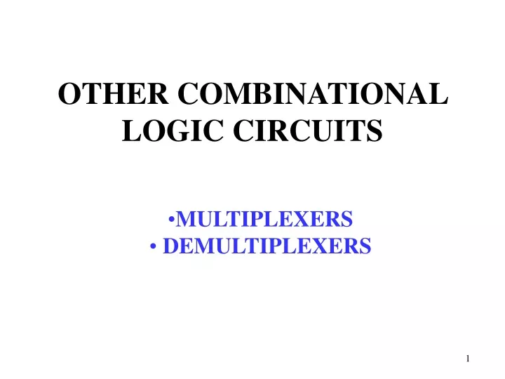 other combinational logic circuits