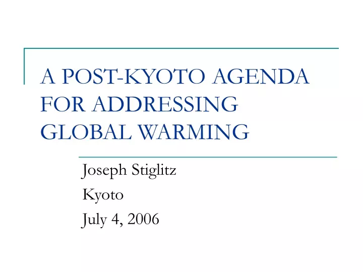 a post kyoto agenda for addressing global warming