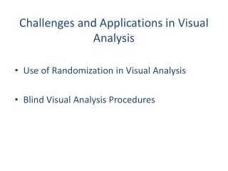Challenges and Applications in Visual Analysis