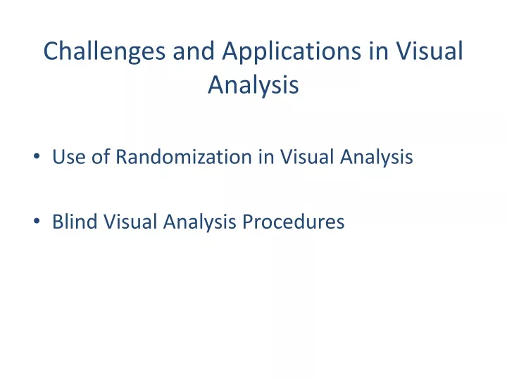 challenges and applications in visual analysis