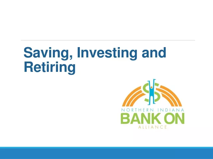 saving investing and retiring