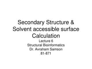 Secondary Structure &amp; Solvent accessible surface Calculation