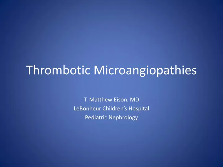 thrombotic microangiopathies