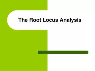 The Root Locus Analysis