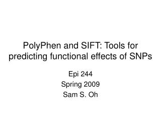 PolyPhen and SIFT: Tools for predicting functional effects of SNPs
