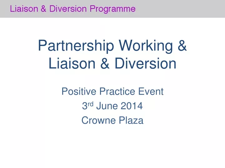 partnership working liaison diversion