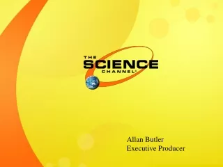 Allan Butler                    Executive Producer