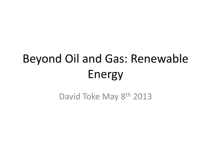 beyond oil and gas renewable energy