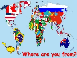 Where are you from?