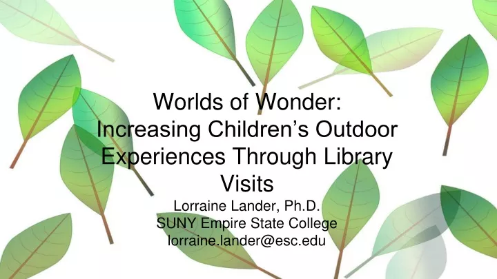 worlds of wonder increasing children s outdoor