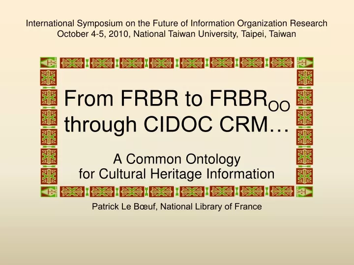 from frbr to frbr oo through cidoc crm