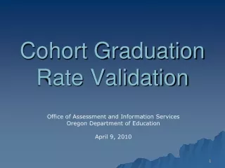 Cohort Graduation  Rate Validation