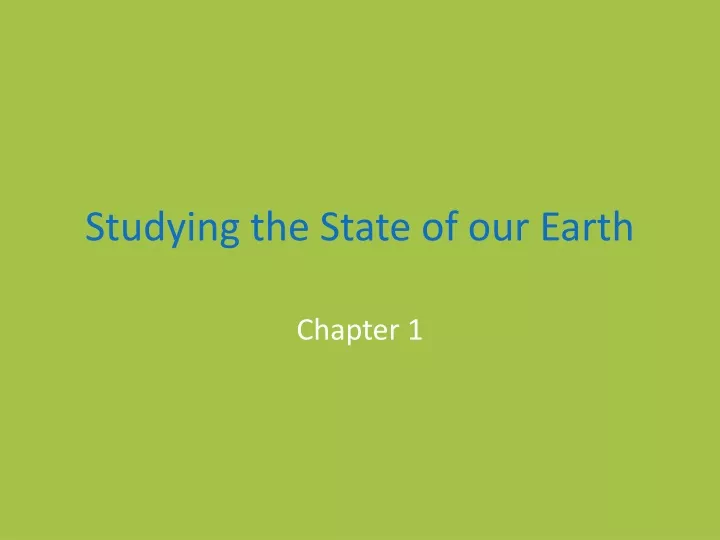 studying the state of our earth