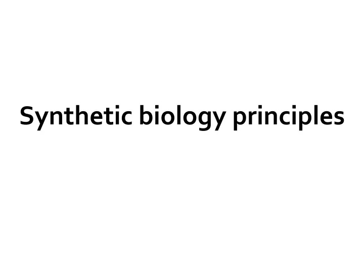 synthetic biology principles