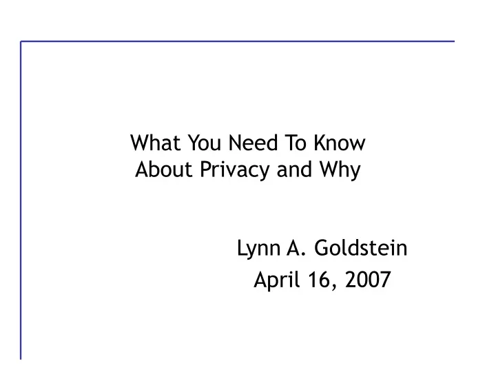 what you need to know about privacy and why