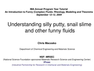 Chris Macosko  Department of Chemical Engineering and Materials Science NSF- MRSEC